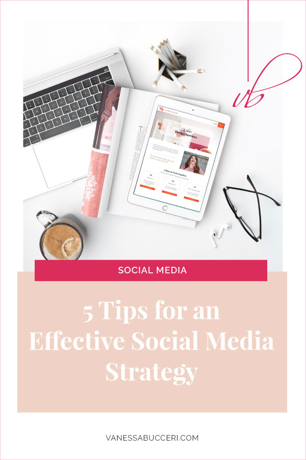 5 tips for an effective social media strategy