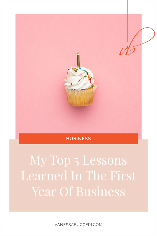 My Top 5 Lessons Learned In The First Year Of Business