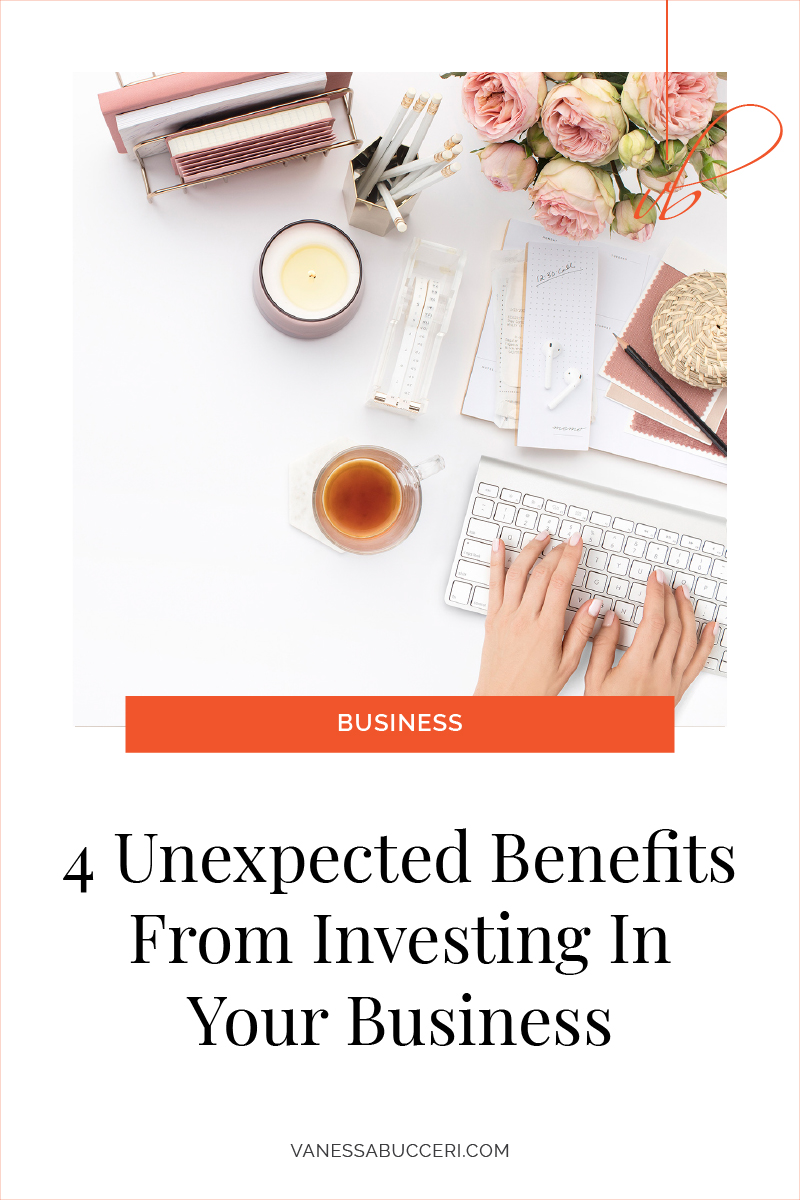 The unexpected benefits of investing in your business