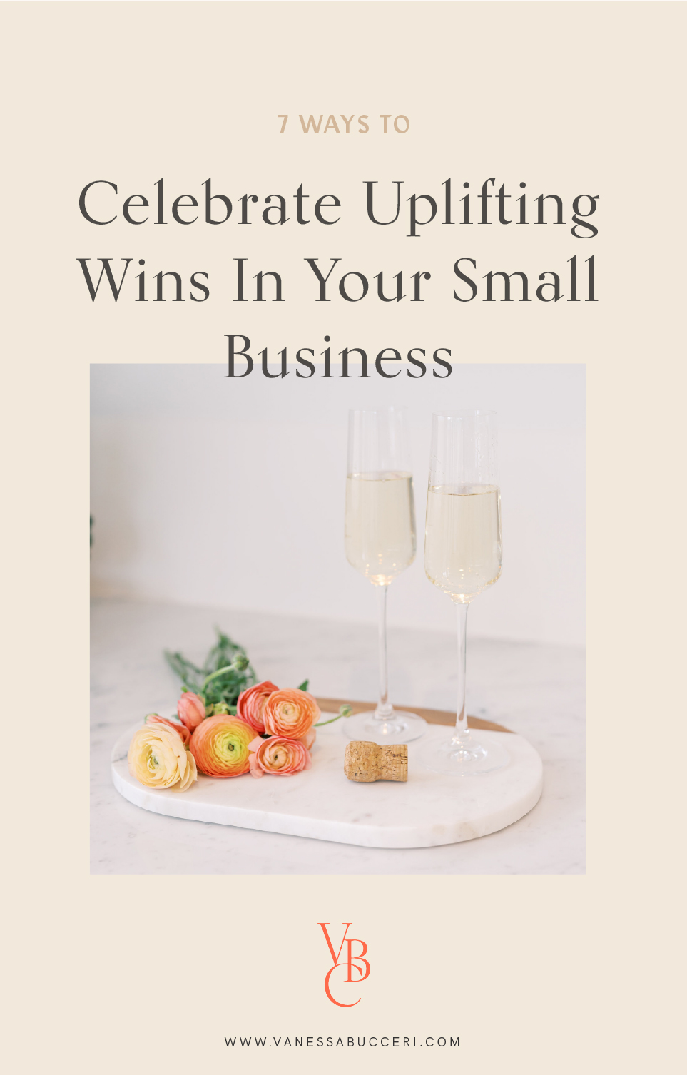Ways to celebrate wins in your business including fresh flowers and champagne
