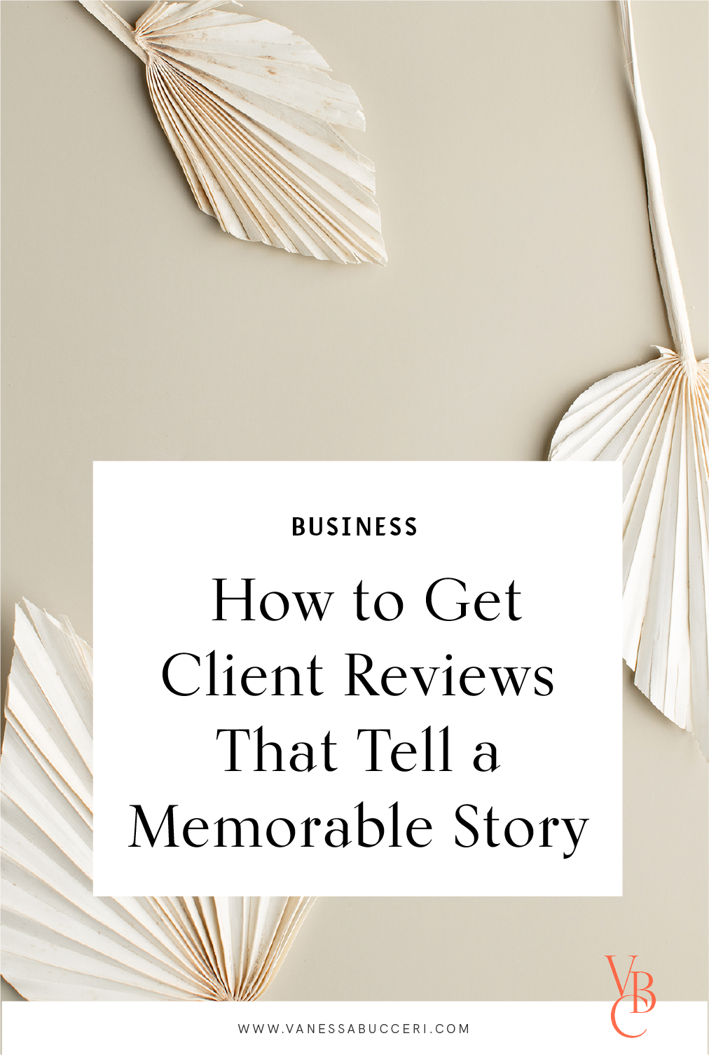 How to get memorable, story-worthy client reviews in your service based business graphic